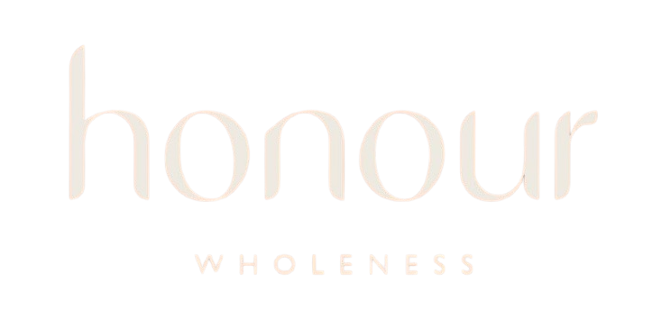 Honour • Wholeness